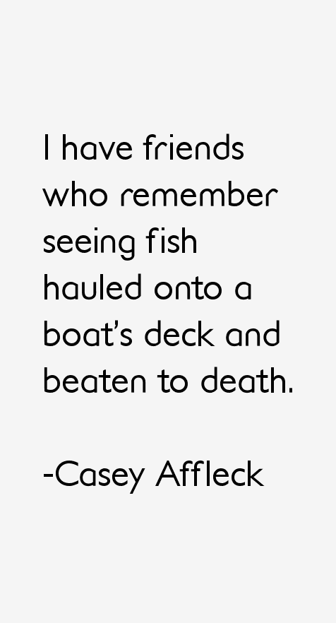 Casey Affleck Quotes