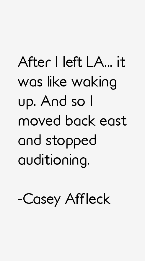 Casey Affleck Quotes