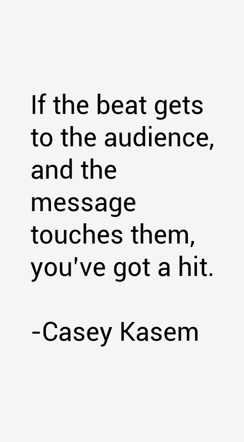 Casey Kasem Quotes