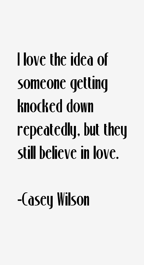 Casey Wilson Quotes