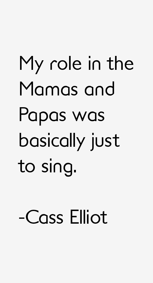 Cass Elliot Quotes