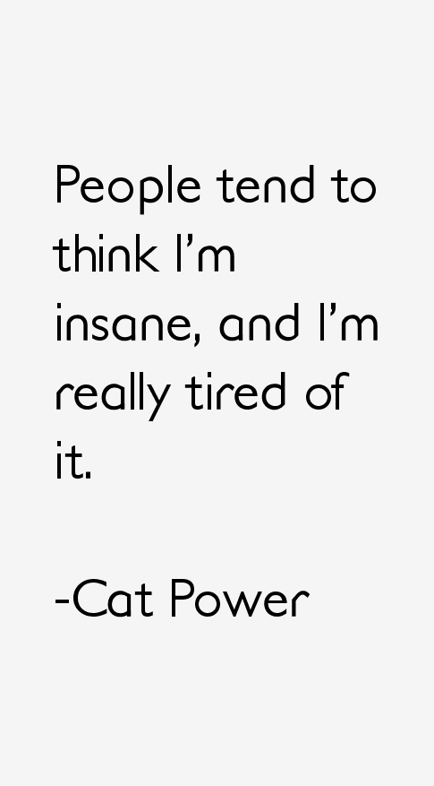 Cat Power Quotes