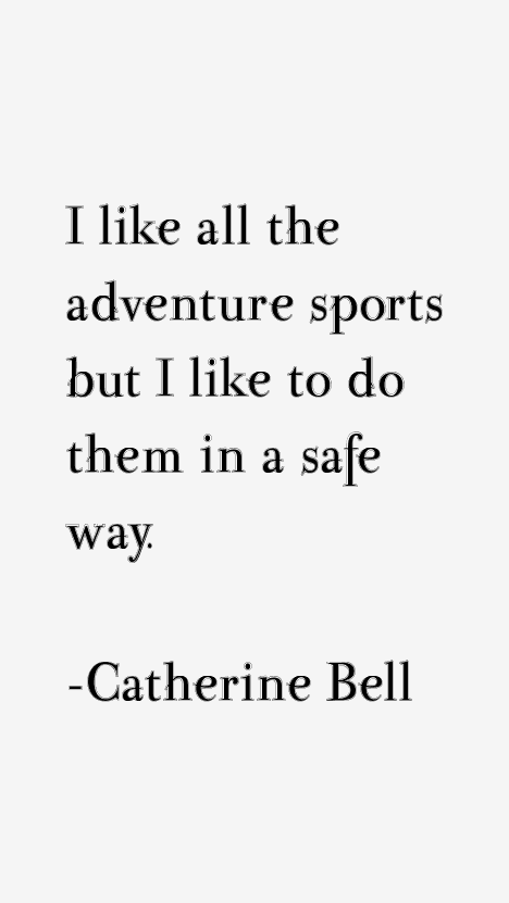 Catherine Bell Quotes