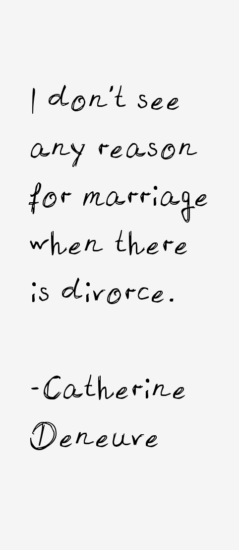 Catherine Deneuve Quotes