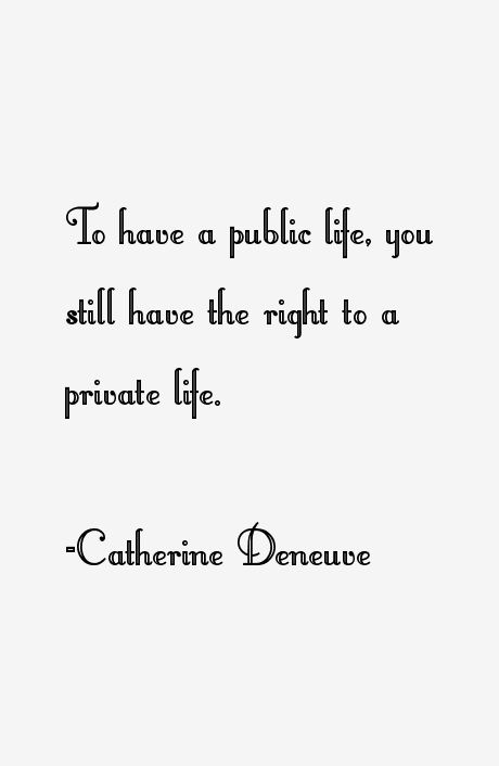 Catherine Deneuve Quotes