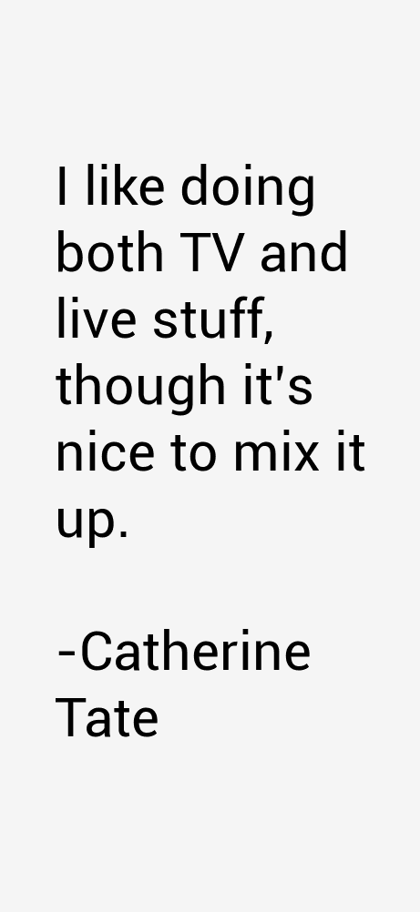 Catherine Tate Quotes