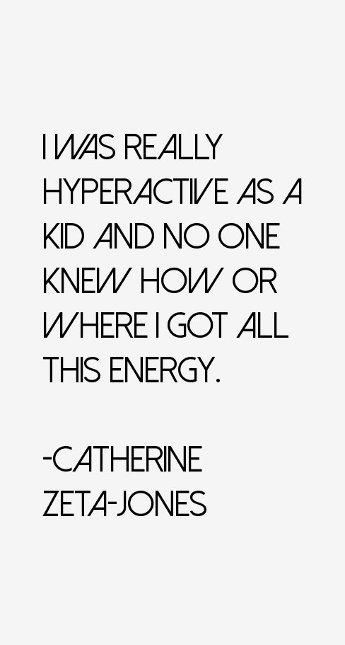 Catherine Zeta-Jones Quotes