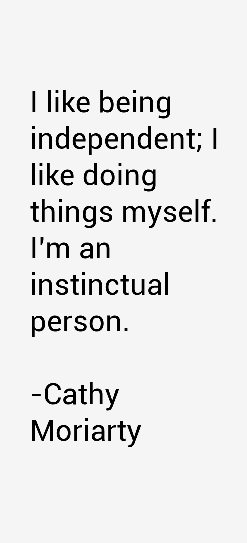 Cathy Moriarty Quotes