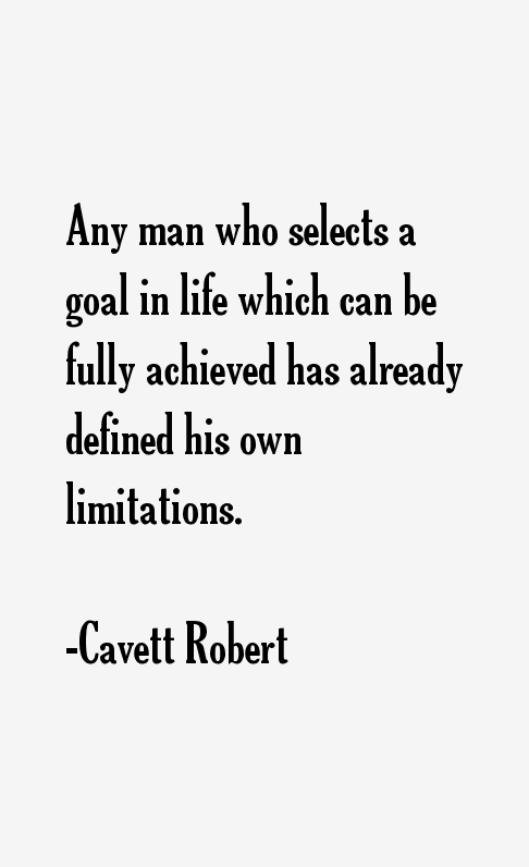 Cavett Robert Quotes