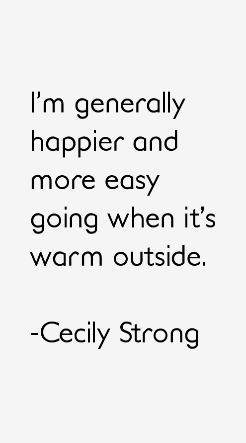 Cecily Strong Quotes