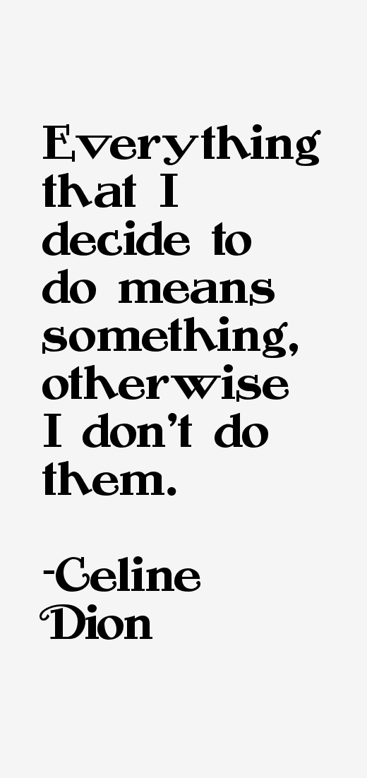 Celine Dion Quotes