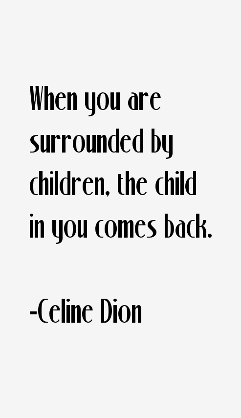 Celine Dion Quotes