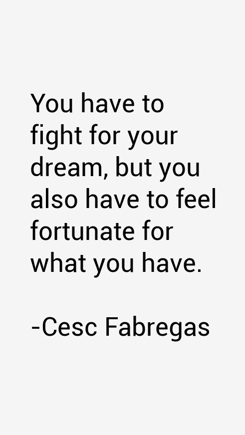 Cesc Fabregas Quotes