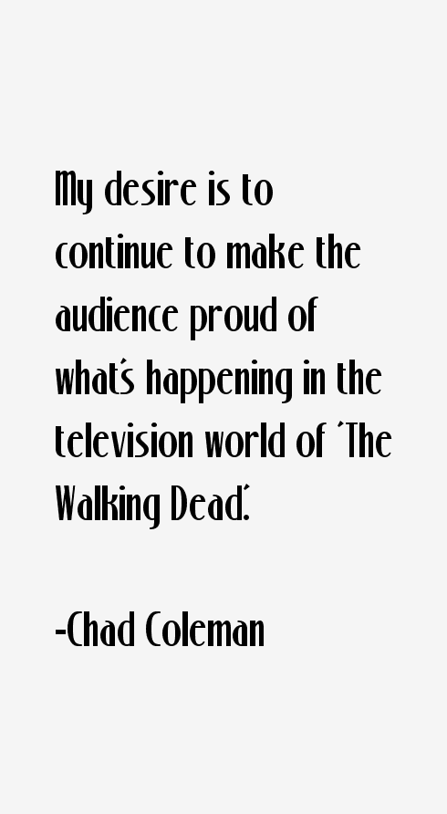 Chad Coleman Quotes