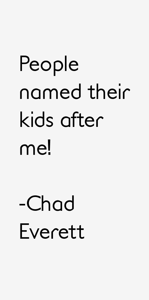 Chad Everett Quotes