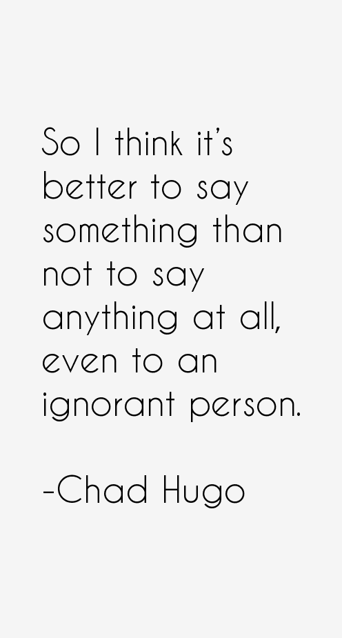 Chad Hugo Quotes
