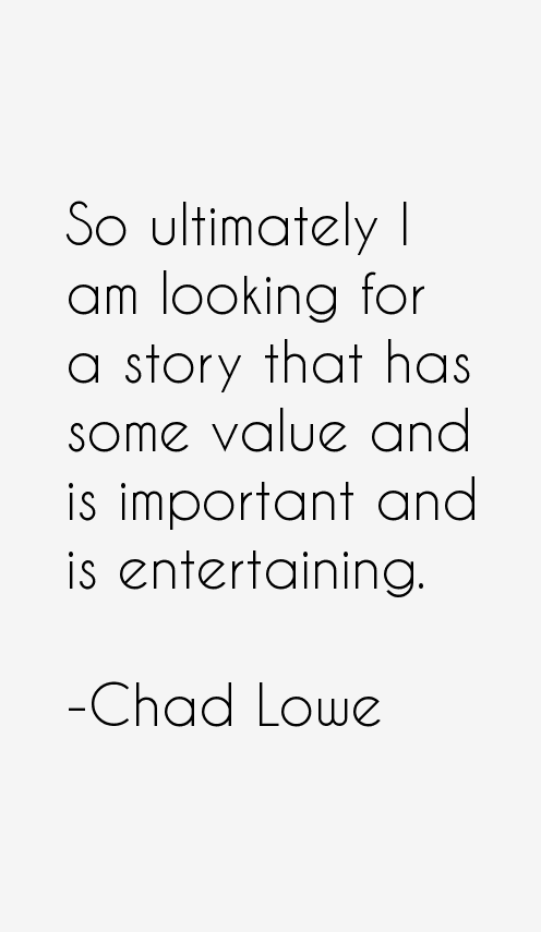 Chad Lowe Quotes