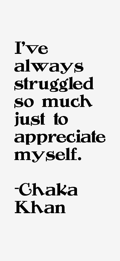 Chaka Khan Quotes