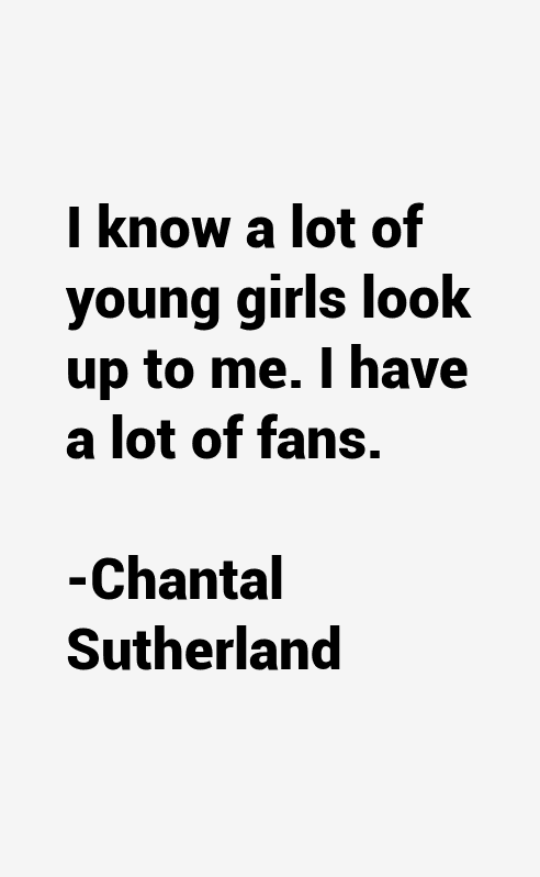 Chantal Sutherland Quotes