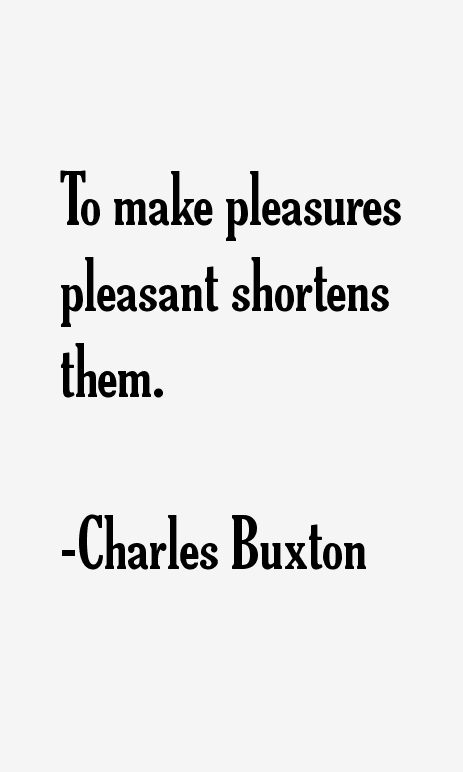 Charles Buxton Quotes