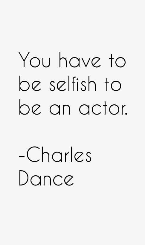 Charles Dance Quotes
