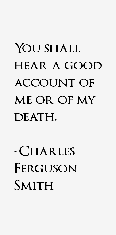 Charles Ferguson Smith Quotes