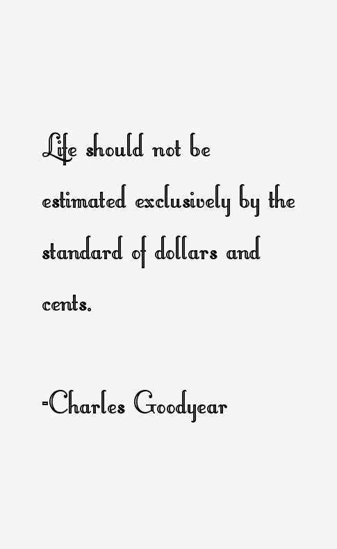 Charles Goodyear Quotes