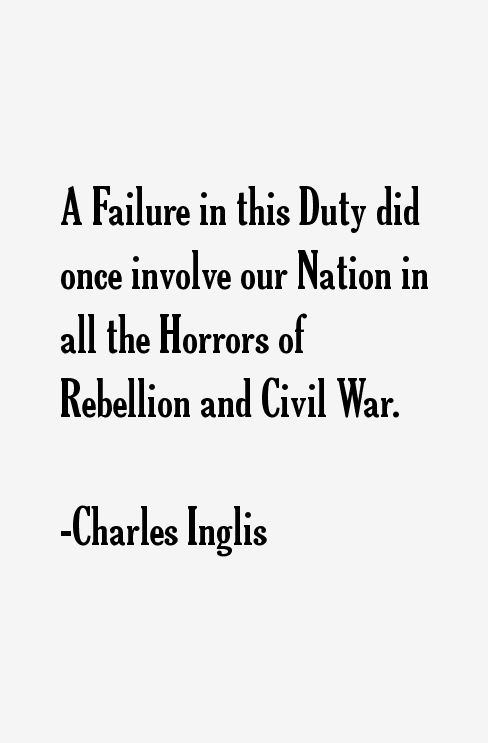 Charles Inglis Quotes
