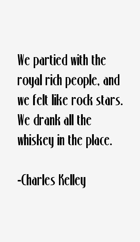 Charles Kelley Quotes