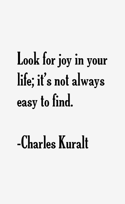 Charles Kuralt Quotes