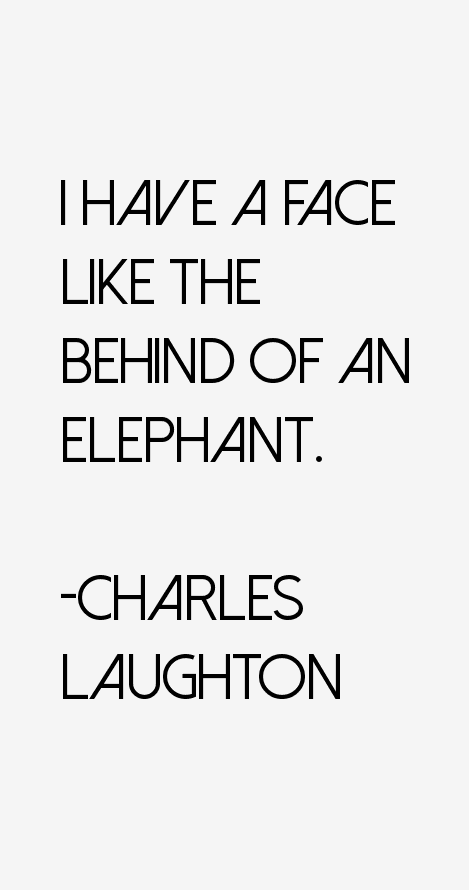 Charles Laughton Quotes