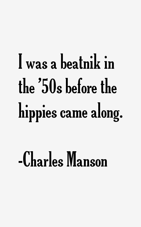Charles Manson Quotes