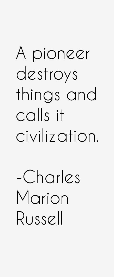Charles Marion Russell Quotes