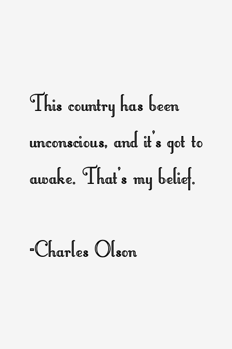 Charles Olson Quotes