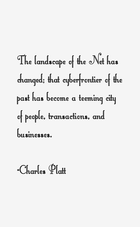 Charles Platt Quotes