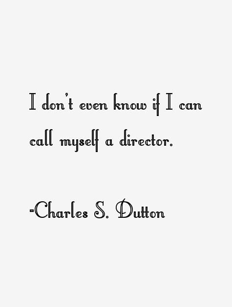 Charles S. Dutton Quotes
