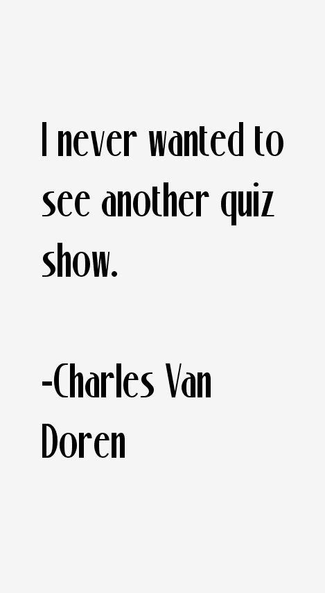 Charles Van Doren Quotes