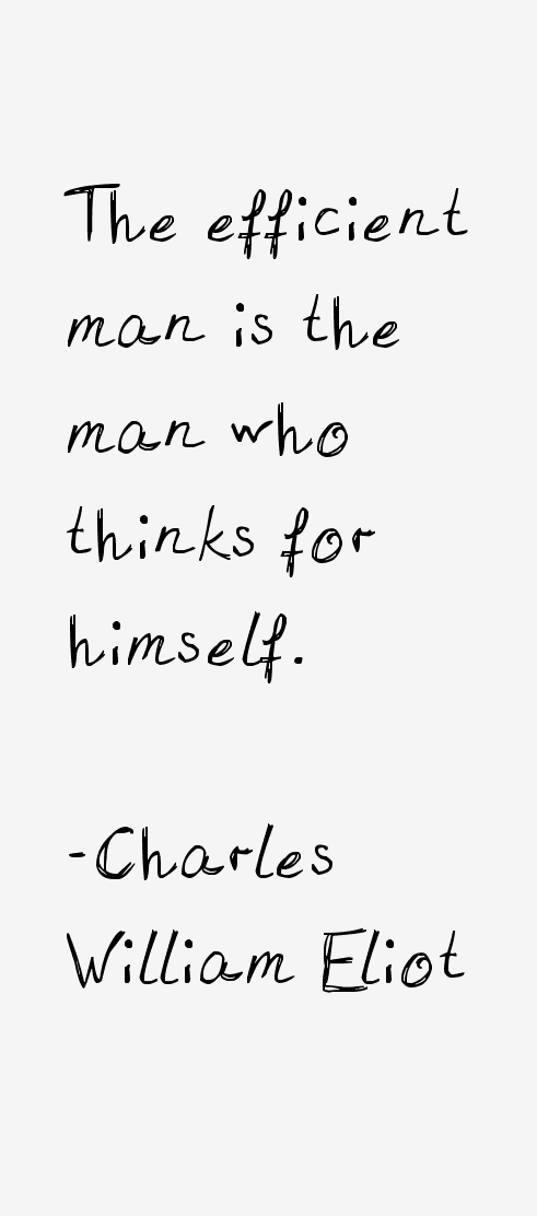 Charles William Eliot Quotes