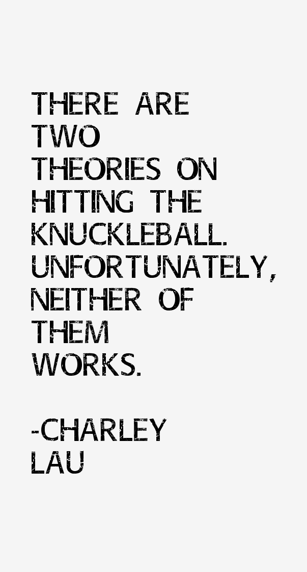 Charley Lau Quotes