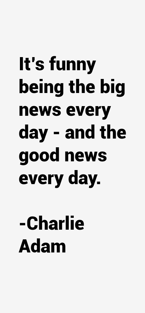 Charlie Adam Quotes