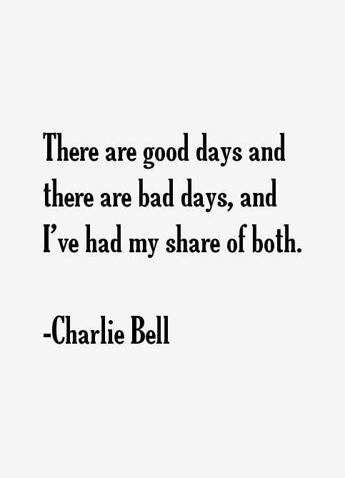 Charlie Bell Quotes
