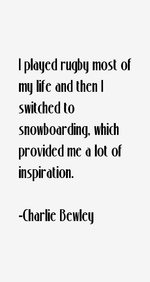Charlie Bewley Quotes