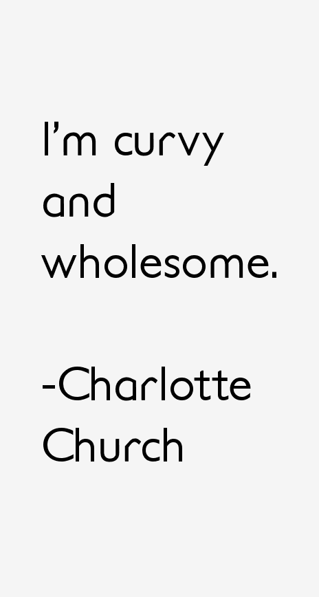 Charlotte Church Quotes