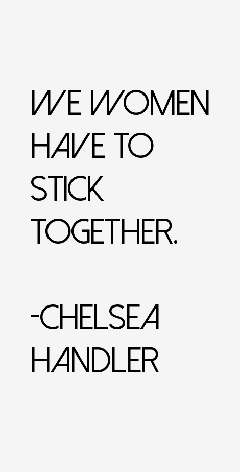Chelsea Handler Quotes