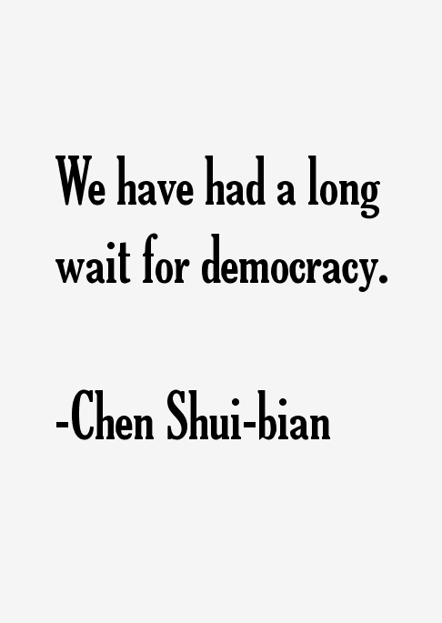 Chen Shui-bian Quotes