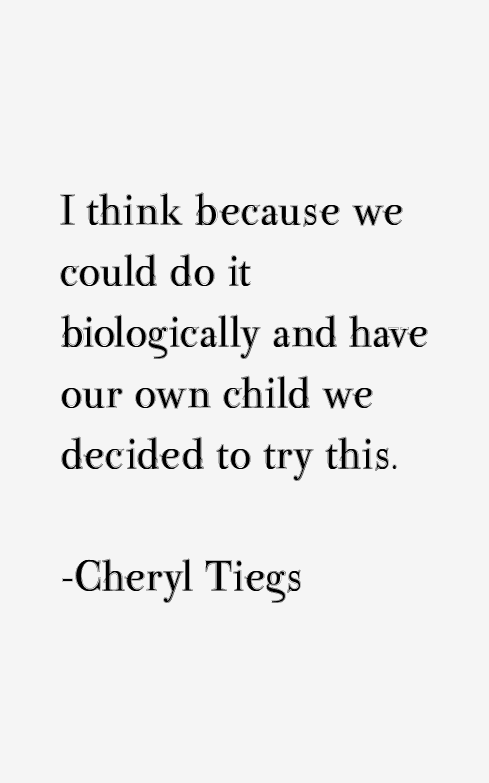 Cheryl Tiegs Quotes