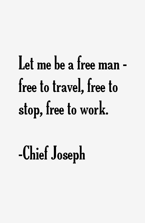 Chief Joseph Quotes