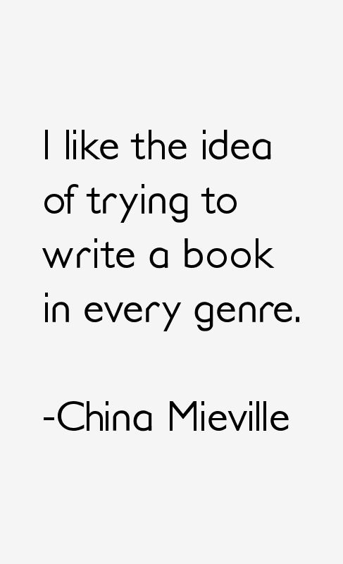 China Mieville Quotes
