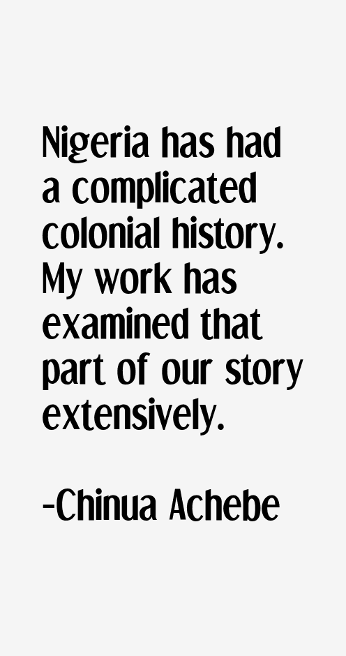 Chinua Achebe Quotes