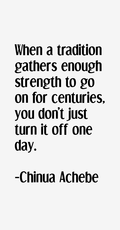 Chinua Achebe Quotes